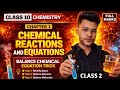 Balancing Chemical Equations in One Video 🔥 | Full Chapter Trick Class 10 | आसान तरीका 2026 Part 2