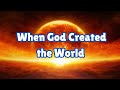 When God Created the World | Bible Story for Kids