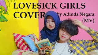 Download 블랙핑크 Blackpink - Lovesick Girls Cover By Adinda Negara Mv Video MP3 블랙핑크 Blackpink - Lovesick Girls Cover By Adinda Negara Mv