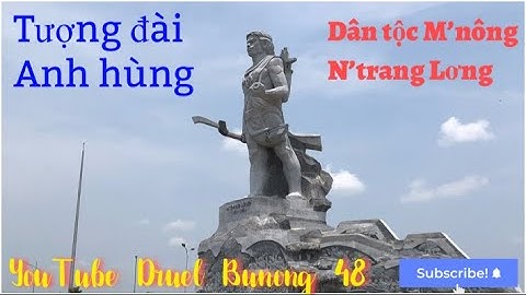 Review tượng đài anh hùng dân tộc M’nông N’Trang Lơng tại TP. Gia Nghĩa - Đăk Nông #druel bunong 48