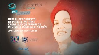 Sara García Alonso, RAF1: un paso clave para crear nuevos fármacos contra el cáncer de pulmón by enc_ciencia 157 views 1 month ago 42 minutes