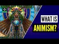 Understanding Animism