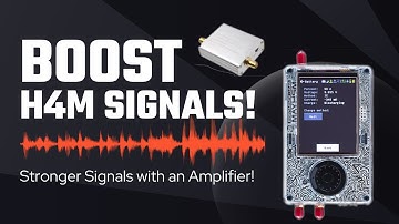 Getting Stronger Signals on PortaPack H4M with an External Amplifier