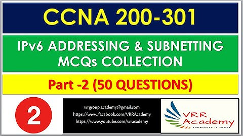 CCNA 200 301 IPv6 ADDRESSING AND SUBNETTING MCQs COLLECTION PART 2