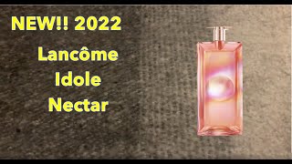 NEW!! 2022 Perfume Release Lancome Idole Nectar | First Impressions | Ani Scents