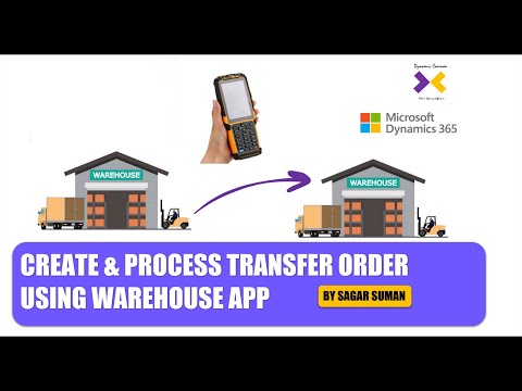 Create & process transfer order using warehouse app in D365FO Warehouse Management