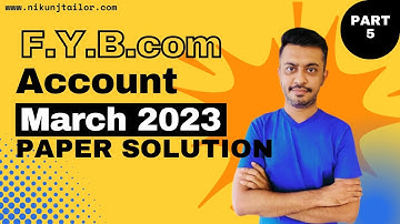 FY B.COM SEM-2 | ACCOUNT MARCH 2023 SOLUTION PART-5 | VNSGU | #paper_solution #nikunjtailor