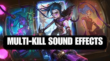 Arcane Fractured Jinx - All Multi-kill Sound Effects