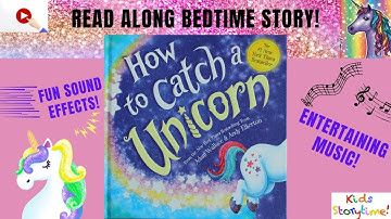 How to Catch a Unicorn by Adam Wallace and Andy Elkerton - read along with music!
