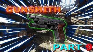 Gunsmith Part 9 - Patch 0.16 Guide | Escape From Tarkov