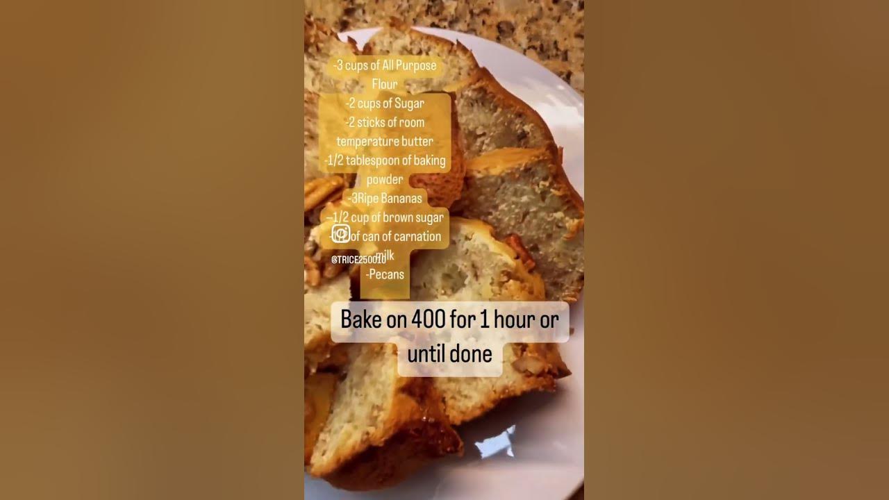 Homemade “Banana Nut Pound Cake.” I do not own the rights to this music)