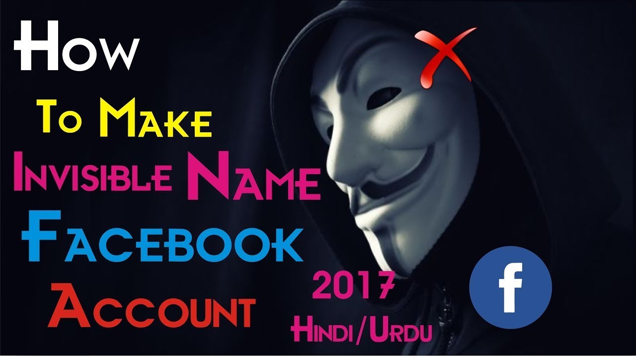 How to make facebook invisible id. Making fb without name 2017 - YouTube