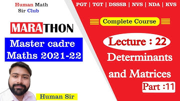 Matrix and Determinant | Part 11 | Lec 22 | Master Cadre Maths 2021-22 By Human Sir |#humansir