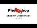 Photoshop Rant – Shadow Detail Hack - www.varis.com