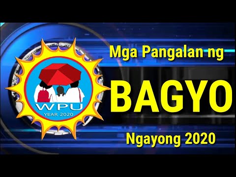 Mga pangalan at listahan ng Bagyo ngayong 2020 | List of typhoons for 2020