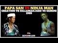 Official reggae history papa san  ninja man creation  killamanjaro  gemini 1989