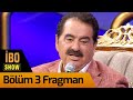 İbo Show 3. Bölüm Fragman