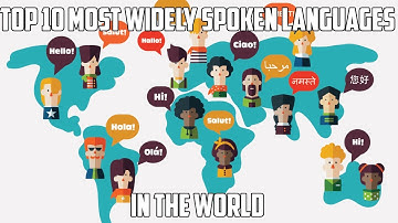Top 10 Most Widely Spoken Languages In The World