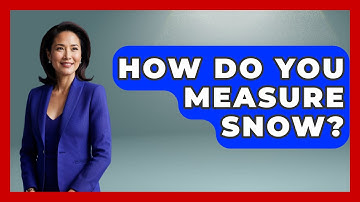 How Do You Measure Snow? - Weather Watchdog