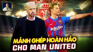 FRENKIE DE JONG: MẢNH GHÉP HOÀN HẢO CHO MAN UNITED, NHƯNG QUÁ KHÓ ĐỂ GIÀNH ĐƯỢC