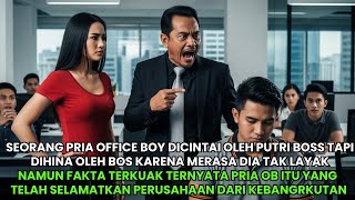 Pria OB Dicintai Putri Bos Perusahaan Tapi Dihina Tak Layak Oleh Boss - Faktanya Dia Penyelamatnya