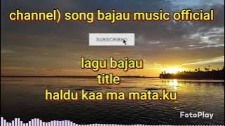 Lagu Bajau- haldu kaa ma mata.ku #song #bajau #sama #tabawan