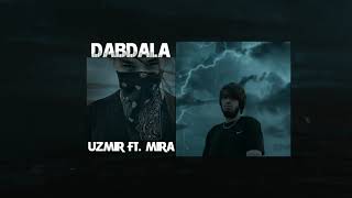 Uzmir Va Mira - Dabdala | Узмир Ва Мира - Дабдала