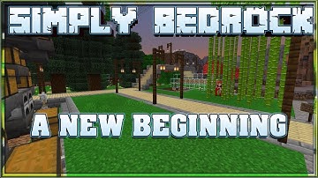 Simply Bedrock S1E1 Patreon Server New Beginning  | Minecraft Bedrock Edition Server Lets Play