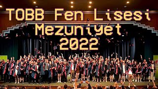 Tobb Fen Lisesi Mezuniyet Töreni 2022