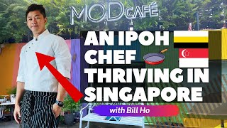 Why did I LEAVE MALAYSIA? Hear how an IPOH CHEF is 👨🏼‍🍳  thriving in Singapore  - @billMODcafe