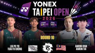 PADU🔥LAI Po Yu/TSAI Fu Cheng vs Aaron CHIA/Aaron TAI | Taipei Open 2026 Badminton