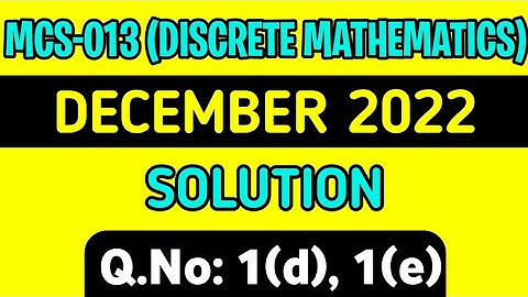 (Part-3) MCS-13 Dec 2022 Solution | Q.No 1(d), 1(e) | Mcs013 previous year solution |mcs13 important