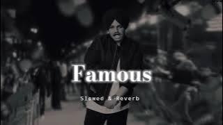 Famous - Slowed & Reverb - Sidhu Moose Wala