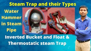 Water Hammer in Steam Pipe | Steam Trap and their Types| Inverted Bucket and Float type steam Trap