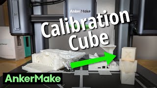AnkerMake M5 Printer Tuning - Calibration Cube & Bed Level