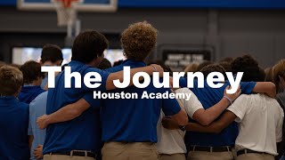 The Journey | Houston Academy
