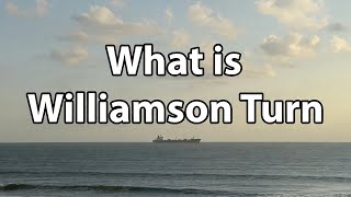 Williamson Turn | MOB Recovery | Man Overboard | Ship Maneuvering 