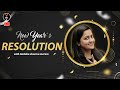 New Year's Resolution 2022 with Ambika Ma'am