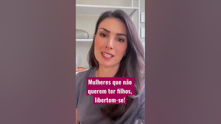 Não me digam pra ter filhos!