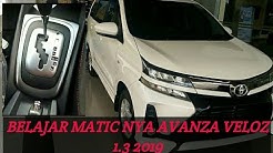 Belajar Matic Avanza  Veloz 1.3 2019 - Durasi: 4.36. 