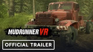 MudRunner VR - Official SteamVR Launch Trailer