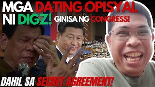 MGA DATING OPISYAL NI DIGZ GINISA NG CONGRESS! DAHIL SA SECRET AGREEMENT NI DIGZ SA CHINA!