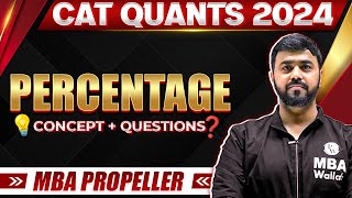 Percentage | CAT Quants 2024 Concepts + Questions | MBA Propeller Batch