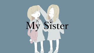 My Sister feat.初音ミク - toubunP