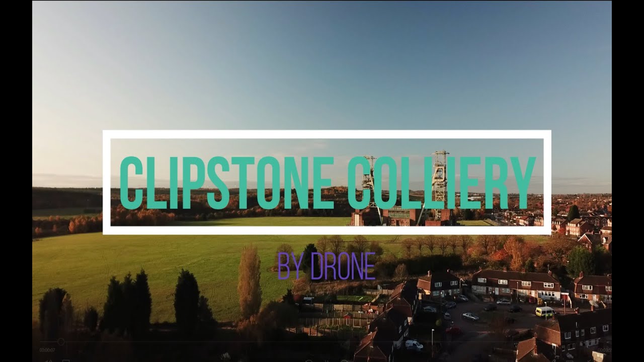 Clipstone Colliery YouTube