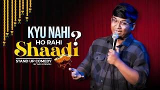 THE INDIAN SHAADI SYSTEM | STANDUP COMEDY BY ARUN SINGH