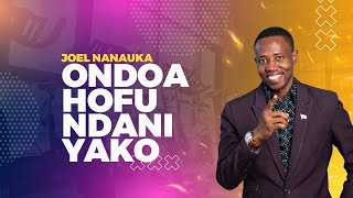 LAZIMA USHINDE HOFU HIZI - JOEL NANAUKA