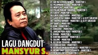 MANSYUR S FULL ALBUM | AIR MATA PERKAWINAN | DANGDUT ALBUM TERBAIK SEPANJANG MASA