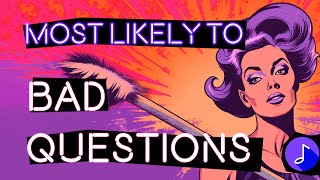 BAD MOST LIKELY TO Questions | Interactive Party Game with Music screenshot 5