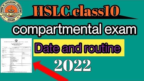 class10 Hslc compartmental exam date|compartmental exam routine seba board|compartmental exam